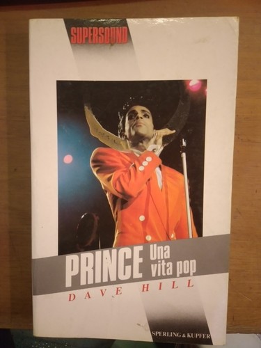 Dave hill prince una - hill-, vita