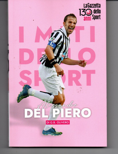 Alessandro del piero miti - piero, i