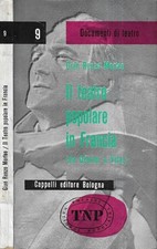 Il teatro popolare in Francia. ( da Gémier a Vilar ). Gian Renzo Morteo. 1960. I