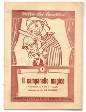 TEATRO DEI BURATTINI - IL CAMPANELLO MAGICO - Commedia - G. Mandrioli - 1947?