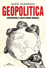 GEOPOLITICA. COMPRENDERE IL