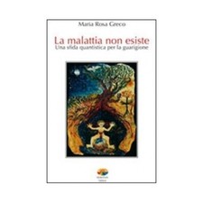 LIBRO LA MALATTIA NON ESISTE -