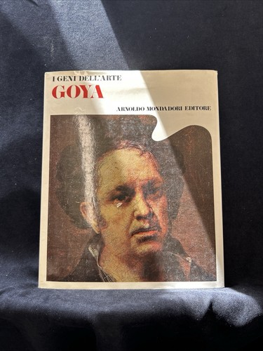 Goya geni dell arte - goya, i