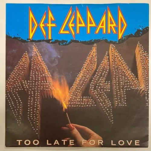 Def leppard too late for - leppard,