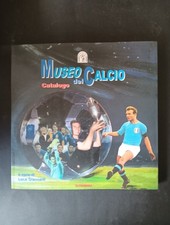 Luca Gianelli CATALOGO MUSEO DEL CALCIO Scramasax