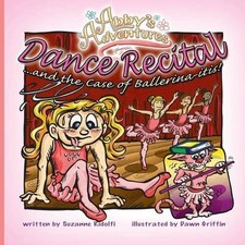 Dance Recital ... and the Case of Ballerina-Itis by Suzanne Ridolfi (English) Pa