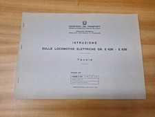 Manuale FS Istruzione sulle Locomotive Elettriche Gr.E 626- E 636 Tavole   1975