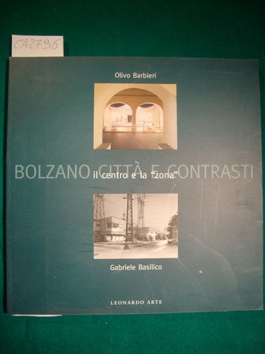Bolzano città contrasti - città,