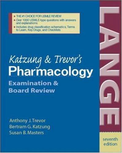Katzung and trevor - katzung, trevor's