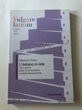 L'italiano in rete. Usi e generi della comunicazione media... - Prada Massimo