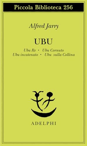 Ubu cornuto - ubu, re-ubu