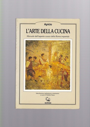 Apicio arte della - , cucina