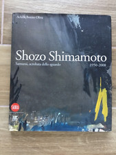 SHOZO SHIMAMOTO, Samurai acrobata dello sguardo, Achille Bonito Oliva, SKIRA
