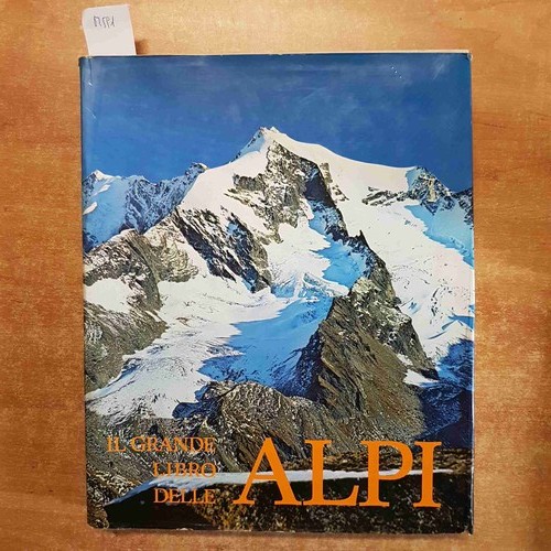 Grande libro delle alpi - il,