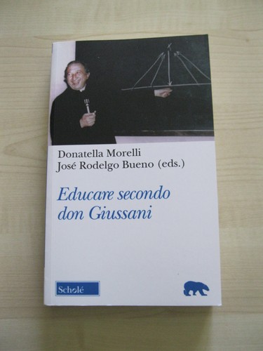 Educare secondo don giussani - secondo,