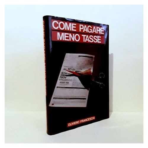 Come pagare meno tasse - , di