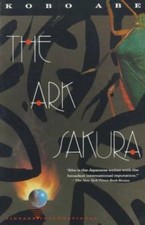 Ark Sakura by Kobo Abe
