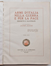 Armi d'Italia nella guerra e per la pace descritte e illustrate. 1921
