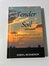 Tender Soil By Robin L