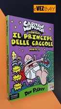 Capitan Mutanda contro il Principe delle Caccole 1  - Piemme Libro per Ragazzi