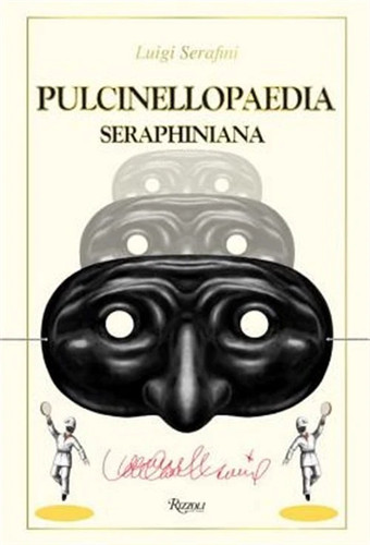 Pulcinellopaedia seraphiniana - pulcinellopaedia,