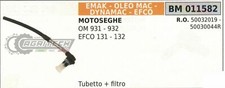 50032019 TUBO FILTRO OLIO COMPLETO MOTOSEGA OLEOMAC 931 932 EFCO 131 132