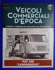 ? VEICOLI COMMERCIALI D'EPOCA FASCICOLO N° 2 FIAT 238 CAMPAGNOLO FURGONE ?