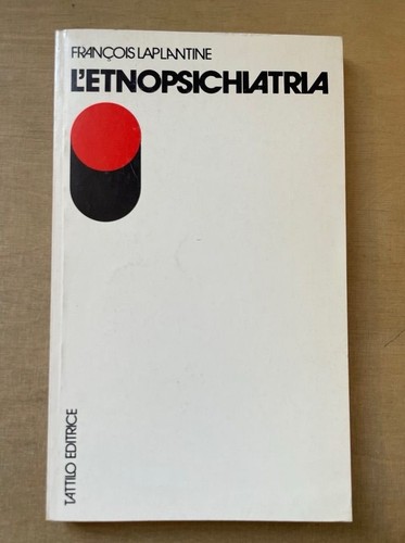 Etnopsichiatria laplantine - l'etnopsichiatria.,