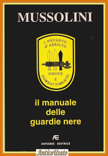 Mussolini manuale delle - mussolini, il