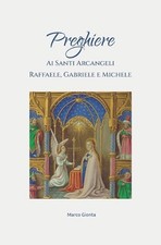 Preghiere ai Santi Arcangeli