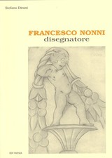 Francesco Nonni. Disegnatore - [Edit Faenza]