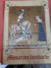 LIBRO - MINIATURE LOMBARDE . CODICI MINIATI dal VIII al XIV secolo . 1970.......