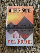 IL DIO DEL FIUME Wilbur Smith