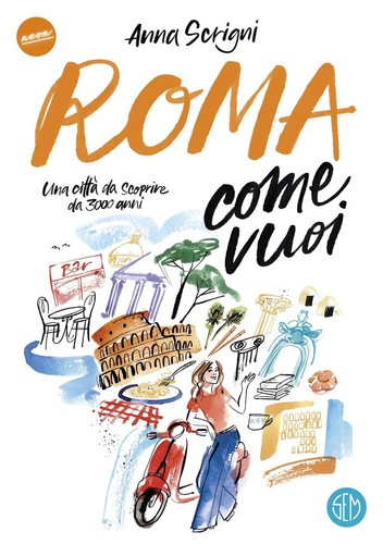 Roma come vuoi una - vuoi:, città