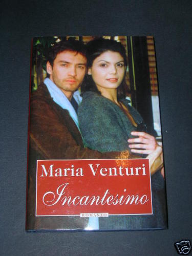 Maria venturi incantesimo - maria, venturi,