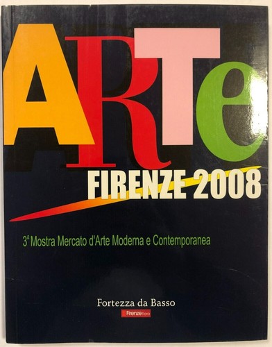 Arte firenze 2008 mostra - firenze,