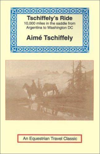 Tschiffely ride southern - tschiffely's, :