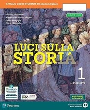 Luci sulla storia 1. Ediz