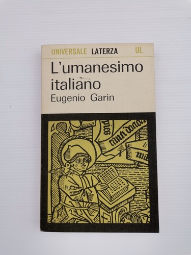 Eugenio garin umanesimo - garin, "l'umanesimo