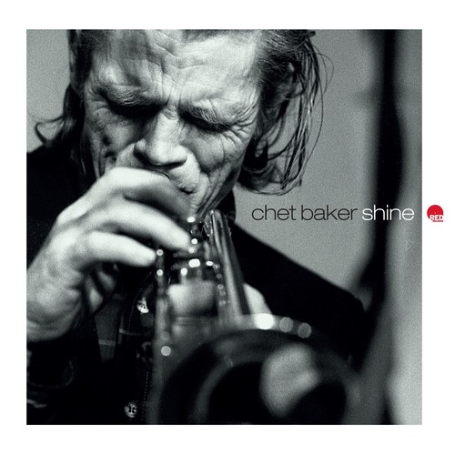 Chet baker shine - chet, new