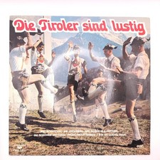 🎶 Die Tiroler sind lustig