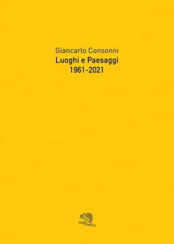Luoghi paesaggi 1961 - 1961-2021,