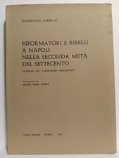 Riformatori e ribelli a Napoli