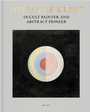 Hilma af Klint: Occult Painter
