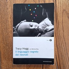 Tracy Hogg Il linguaggio segreto dei neonati Mondadori