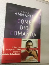 LIBRO COME DIO COMANDA NICCOLO' AMMANITI MONDADORI 2008