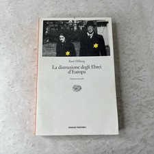 Raul Hilberg - La distruzione