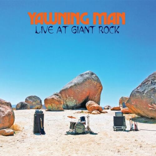Yawning man live the giant - the,