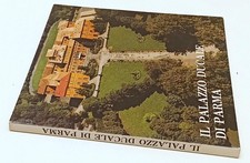 Il Palazzo Ducale di Parma -