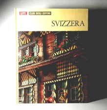 LIFE.CLUB DEGLI EDITORI.SVIZZERA.1966 ARNOLDO MONDADORI.LIBRO ILLUSTRATO - (67)